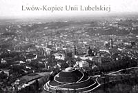 Lwów, Kopiec Unii Lubelskiej